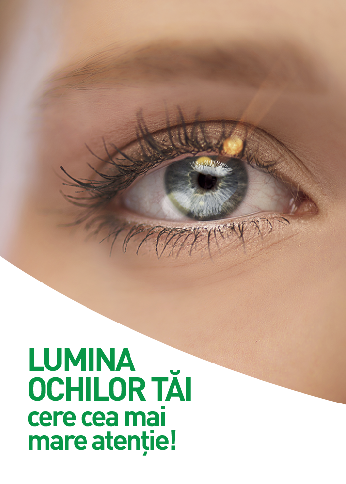 Lumina ochilor tăi cere cea mai mare atenție!
